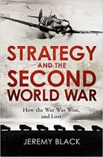 70022 - Black, J. - Strategy and the Second World War. How the war was won, and lost