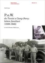 70043 - Loss, C. - P.o.W. da Tunisi a Camp Perry: lettere di familiari 1939-1945