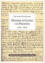 70048 - Franchini, G. - Memorie di Guerra e di Prigionia 1941-1945