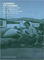 70057 - Boisserie-Mondini, E.-M. cur - Disarmati. Profughi, prigionieri e donne del fronte italo-austriaco (I)