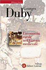 70131 - Duby, G. - Economia rurale nell'Europa medievale. Francia, Inghilterra, Impero. Secoli IX-XV (L')