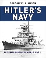 70202 - Williamson, G. - Hitler's Navy. The Kriegsmarine in World War II