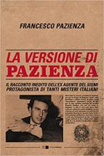 70218 - Pazienza, F. - Versione di Pazienza. Il racconto inedito dell'ex agente del Sismi protagonista di tanti misteri italiani (La)