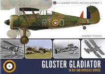 70226 - Thomas, A. - Wingleader Photo Archive 12 Gloster Gladiator in RAF and Overseas Service