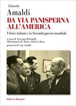 70233 - Amaldi-Battimelli-De Maria, E.-G.-M. - Da Via Panisperna all'America. I fisici italiani e la Seconda Guerra Mondiale