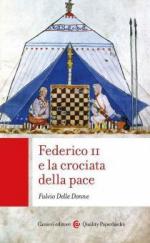 70283 - Delle Donne, F. - Federico II e la crociata della pace