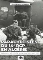 70287 - Renaud, P.C. - Parachutistes du 14e RCP en Algerie. Des doutes a la revolte (septembre 1959 - avril 1961)