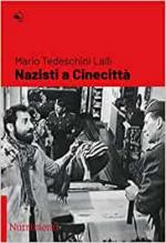 70300 - Tedeschini Lalli, M. - Nazisti a Cinecitta'