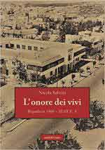 70327 - Salvini, N. - Onore dei vivi. Mogadiscio 1966 - XLII E.F. (L')