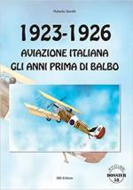 70338 - Gentilli, R. - 1923-1926 Aviazione Italiana. Gli anni prima di Balbo