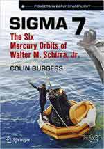70402 - Burgess, C. - Sigma 7. The Six Mercury Orbits of Walter M. Schirra, Jr.