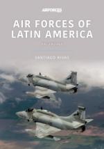 70403 - Rivas, S. - Air Forces of Latin America. Argentina