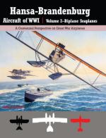 70507 - Owers, C.A - Hansa-Brandenburg Aircraft of WWI Vol 2: Biplane Seaplanes