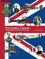 70541 - Revell, A. - Victoria Cross. WWI Airmen and Their Aircraft Vol 1