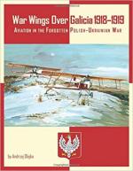 70542 - Ljejko, A. - War Wings Over Galicia 1918-1919. Aviation in the Forgotten Polish-Ukrainian War