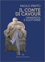 70571 - Pinto, P. - Conte di Cavour. Grandezza e solitudine (Il)