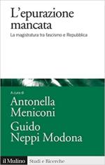 70577 - Meniconi-Neppi Modona, A.-G. - Epurazione mancata. La magistratura tra fascismo e Repubblica (L')