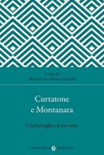 70584 - Cini-Lupetti, M.-M. cur - Curtatone e Montanara. Una battaglia e il suo mito