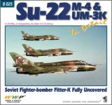 70589 - Koran-Schymura-Simr-Soukop, F.-J.-M.-P. - Present Aircraft 25: Su-22 M-4 and UM-3K in detail. Soviet Fighter-bomber Fitter-K Fully Uncovered