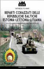 70621 - Cucut, C. - Reparti corazzati delle repubbliche baltiche. Estonia-Lettonia-Lituania
