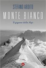 70628 - Ardito, S. - Monte Bianco. Il gigante delle Alpi
