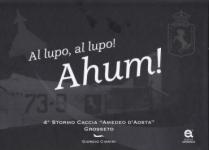 70704 - Ciarini, G.cur - Al Lupo! Al lupo! Ahum! 4. Stormo Caccia 'Amedeo d'Aosta' Grosseto