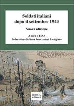 70716 - FIAP,  - Soldati italiani dopo il settembre 1943 