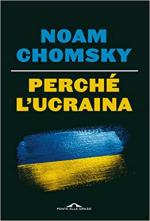 70742 - Chomsky, N. - Perche' l'Ucraina