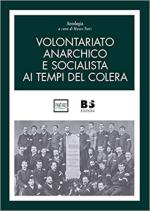 70746 - Parri, M. - Volontariato anarchico e socialista ai tempi del colera