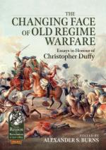 70752 - Burns, A.S. cur - Changing Face of Old Regime Warfare. Essays in Honour of Christopher Duffy