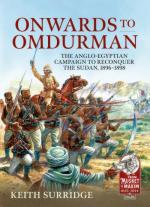 70769 - Surridge, K. - Onwards to Omdurman. The Anglo-Egyptian Campaign to Reconquer the Sudan 1896-1898