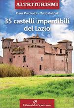 70822 - Percivaldi-Galloni, E.-M. - 35 castelli imperdibili del Lazio