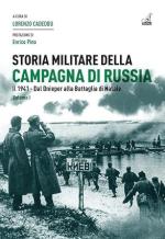 70848 - Cadeddu, L. cur - Storia militare della Campagna di Russia Vol 1: Il 1941 dal Dnieper alla battaglia di Natale