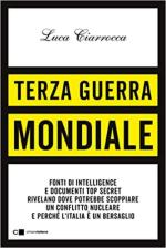 70857 - Ciarrocca, L. - Terza guerra mondiale