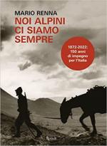 70860 - Renna, M. - Noi Alpini ci siamo sempre