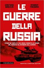 70915 - Breccia-Frediani, G.-A. - Guerre della Russia. Storia dei conflitti che hanno forgiato un impero dal Medioevo all'invasione dell'Ucraina (Le)