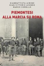 70937 - Avondo-Comello-Aimino, G.V.-M.-G. - Piemontesi alla marcia su Roma