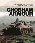 70961 - Suttie, W. - Chobham Armour. Cold War British Armoured Vehicle Development