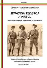 70963 - Ritter von Niedermayer, O. - Minaccia tedesca a Kabul. 1915 Una missione impossibile in Afghanistan