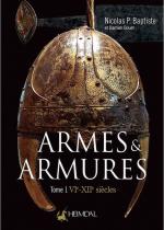 71010 - Baptiste-Bouet, N.P.-D. - Armes et Armures Tome 1: VI-XII Siecle