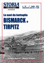 71011 - Bonomi-Virtuani, A.-A. - Navi da battaglia Bismarck e Tirpitz - Storia Militare Dossier 62 (Le)