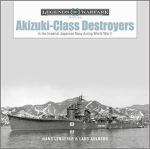 71014 - Ahlberg-Lengerer, L.-H. - Akizuki-Class Destroyers in the Imperial Japanese Navy during World War II - Legends of Warfare