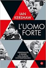 71037 - Kershaw, I. - Uomo forte. Personalita' e potere da Lenin a oggi (L')