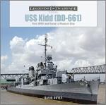 71046 - Doyle, D. - USS Kidd (DD-661). From WWII and Korea to Museum Ship - Legends of Warfare