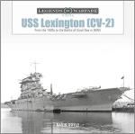 71047 - Doyle, D. - USS Lexington (CV-2). From the 1920s to the Battle of Coral Sea in WWII - Legends of Warfare