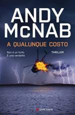 71063 - McNab, A. - A qualunque costo. Non e' un furto. E' una vendetta