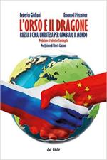 71078 - Giuliani-Pietrobon, F.-E. - Orso e il dragone. Russia e Cina, un'intesa per cambiare il mondo (L')