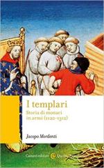 71089 - Mordenti, J. - Templari. Storia di monaci in armi 1120-1312 (I)