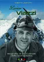 71144 - Zanchi, V. - Luciano Viazzi. Biografia di un custode della storia alpina