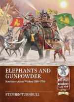 71154 - Turnbull, S. - Elephants and Gunpowder. Southeast Asian Warfare 1380-1700